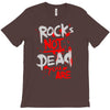 rock's not dead you are T-Shirt