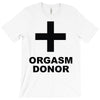 orgasm donor (2) T-Shirt
