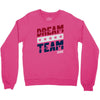 dream team Crewneck Sweatshirt