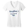 everythings coming up Women's V-Neck T-Shirt