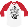 You Cant Scare Me I am Biker Dad 3/4 Sleeve Shirt