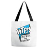 WTF! WİTH THE FAMILY Tote Bags