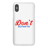 Don't Bother Me iPhoneX