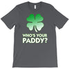 who is your paddy copy T-Shirt