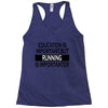 running is importanter Racerback Tank