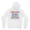 obama   the man   the myth   the legen Hoodie
