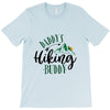 Daddy's Hiking Buddy T-Shirt