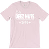 vote deez nuts for president 2016 funny T-Shirt