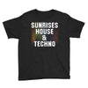 Sunrises House &amp; Techno Youth Tee