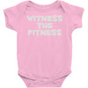 witness the fitness Baby Onesie