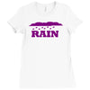 rain Ladies Fitted T-Shirt