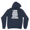 i have mixed drinks about feelings Hoodie