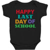 happy last day of school Baby Bodysuit