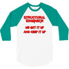 we  get it up 3/4 Sleeve Shirt