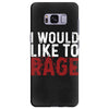 I WOULD LIKE TO RAGE Samsung Galaxy S8 Plus