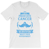 I am a Prostate Survivor - What's Your Superpower? T-Shirt
