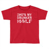 she's my drunker helf Toddler T-shirt