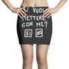 ti vuoi mettere con me Mini Skirts