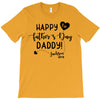 Happy First Father's Day Daddy T-Shirt
