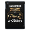 january  girl is a perfect combination of princess and warrior iPad Mini