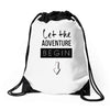 let the adventure begin Drawstring Bags