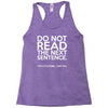 do not read the next sentence funny Racerback Tank