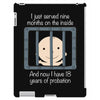 18 Years Of Probation iPad 3 and 4 Case