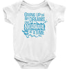 giving up on my dreams Baby Onesie