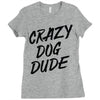 crazy dog dude Ladies Fitted T-Shirt