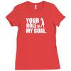 youar hole Ladies Fitted T-Shirt