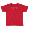 forgiven Toddler T-shirt