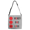 money bad love Adjustable Strap Totes