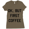 ok, but first coffee Ladies Fitted T-Shirt