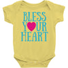 bless your heart Baby Onesie