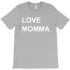love momma T-Shirt