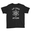 up and atom funny chemistry Youth Tee