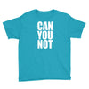 can you not Youth Tee