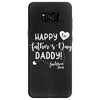 Happy First Father's Day Daddy Samsung Galaxy S8