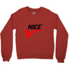 NICE Crewneck Sweatshirt