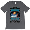 Never Underestimate A Man Who Watches Lost in Space And Was Born in De T-Shirt