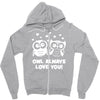 owl always love you Zipper Hoodie