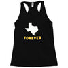 texas forever Racerback Tank