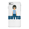 butts iPhone 7 Case