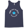 never trust an atom they make up everything Tank Top