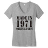 made in 1971 original parst Women's V-Neck T-Shirt