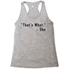 that's what she said quote Racerback Tank
