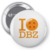 i love dbz Pin-back button
