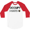 Occupy Mars Shirt 3/4 Sleeve Shirt