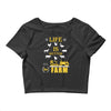 life is better1 Crop Top