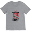 I'm A Plasterer I Don't Stop When I'm Tired I Stop When I'm Done V-Neck Tee